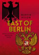 Martin Bülow: East of Berlin 