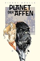Pierre Boulle: Planet der Affen: Originalroman ★★★★