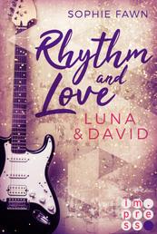Rhythm and Love: Luna und David - Rockstar-Romance