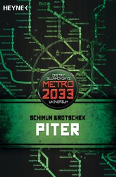 Piter - METRO 2033-Universum-Roman