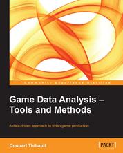 Game Data Analysis – Tools and Methods