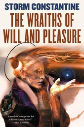 The Wraiths of Will and Pleasure - The First Book of the Wraeththu Histories