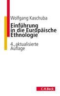 Wolfgang Kaschuba: Einführung in die Europäische Ethnologie 