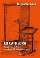 Jürgen Hermann: Ex Cathedra 