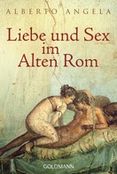 Alberto Angela: Liebe und Sex im Alten Rom ★★★★