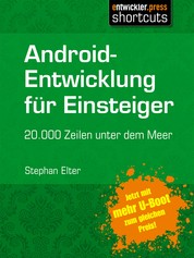 Android-Entwicklung für Einsteiger - 20.000 Zeilen unter dem Meer - 2. erweiterte Auflage