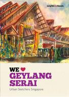 Urban Sketchers Singapore: We Love Geylang Serai 