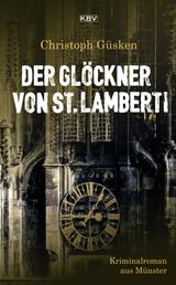 Der Glöckner von St. Lamberti - Kriminalroman aus Münster