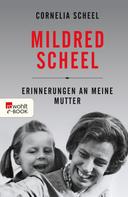 Cornelia Scheel: Mildred Scheel ★★★★