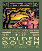 James George Frazer: The Golden Bough 