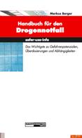 Markus Berger: Handbuch für den Drogennotfall ★★★