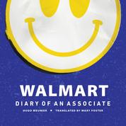 Walmart - Diary of An Associate (Unabridged)