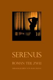 Serenus II - Roman Teil 2