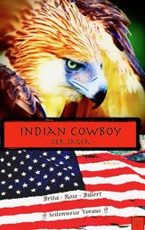 Indian Cowboy - Der Jäger