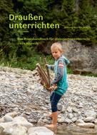 Stiftung SILVIVA: Draußen unterrichten (Ausgabe für Österreich, E-Book) 