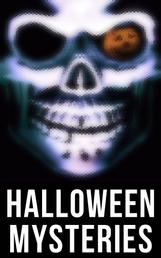 Halloween Mysteries - A Witch's Den, The Black Hand, Number 13, The Birth Mark, The Oblong Box, The Horla, Ligeia…