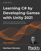 Harrison Ferrone: Learning C# by Developing Games with Unity 2021 