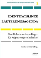 Sandra Kostner: Identitätslinke Läuterungsagenda ★★★★★