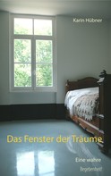 Karin Hübner: Das Fenster der Träume 