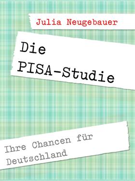 Die PISA-Studie.