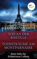 Alexandra von Grote: Todesträume am Montparnasse & Tod an der Bastille ★★★★
