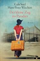 Hans-Peter Wiechers: Der kleine Zug ins Paradies ★★★★