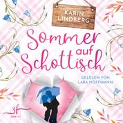 Sommer auf Schottisch - Highland - Liebesroman