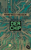 Manfred Theisen: Der Chip ★★★★