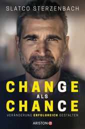 Change als Chance - Veränderung erfolgreich gestalten