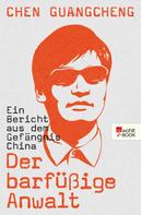 Chen Guangcheng: Der barfüßige Anwalt ★★★★★