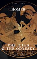 Homer: The Iliad & The Odyssey 