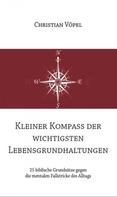 Christian Vöpel: Kleiner Kompass der wichtigsten Lebensgrundhaltungen ★★★★★
