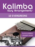 Bettina Schipp: Kalimba Easy Arrangements - 10 Evergreens 