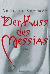 Der Kuss des Messias - Thriller