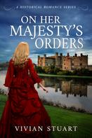 Vivian Stuart: On Her Majesty's Orders 