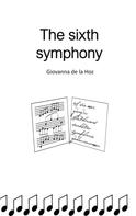 Giovanna de la Hoz: The sixth symphony 