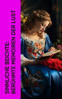 Giacomo Casanova: Sinnliche Beichte: Berühmte Memoiren der Lust 