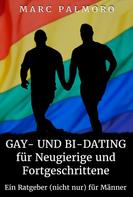 Marc Palmoro: Gay- und Bi-Dating für Neugierige und Fortgeschrittene 