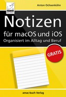 Anton Ochsenkühn: Notizen für macOS und iOS - Organisiert im Alltag und Beruf ★★★★