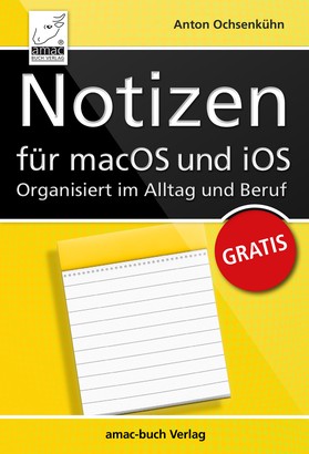 Notizen für macOS und iOS - Organisiert im Alltag und Beruf