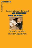 Franz-Michael Konrad: Geschichte der Schule 