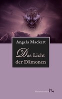 Angela Mackert: Das Licht der Dämonen ★★★★★