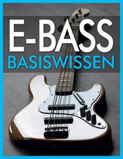 E-Bass Basiswissen - Musikschule mit 68 Audio-Übungen zum Download im MP3-Format