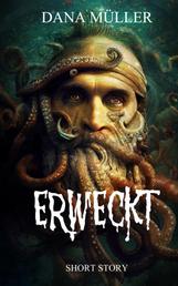 Erweckt - Mystery Short Story