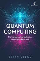 Brian Clegg: Quantum Computing 