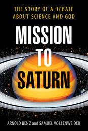 Mission to Saturn - A Debate about Science and God