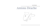 Anton Pianowski: Antons Drache 