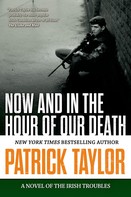 Patrick Taylor: Now and in the Hour of Our Death 