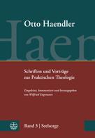 Wilfried Engemann: Schriften und Vorträge zur Praktischen Theologie 