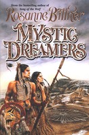 Rosanne Bittner: Mystic Dreamers 